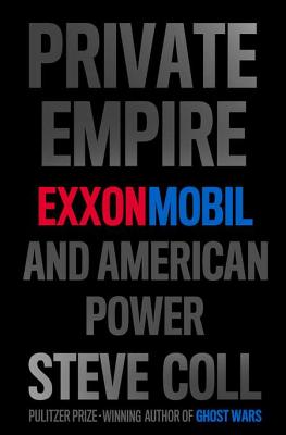 Image for Private Empire: ExxonMobil and American Power