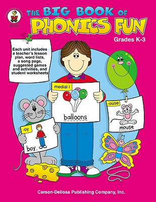 Big Book of Phonics Fun, Grades K - 3 Wilson, Barbara