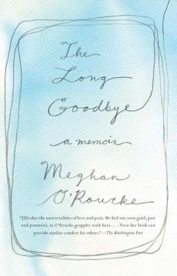 Long Goodbye: A Memoir