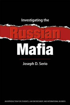 Investigating the Russian Mafia