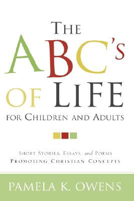 The ABC's of Life for Children and Adults Image for The ABC's of Life for Children and Adults