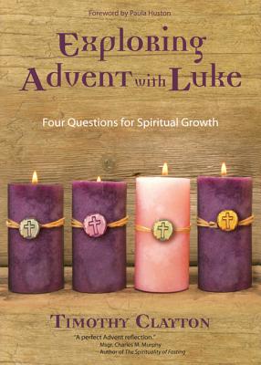 Exploring Advent with Luke: Four Questions for Spiritual Growth