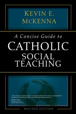 Image for A Concise Guide to Catholic Social Teaching (The Concise Guide Series)