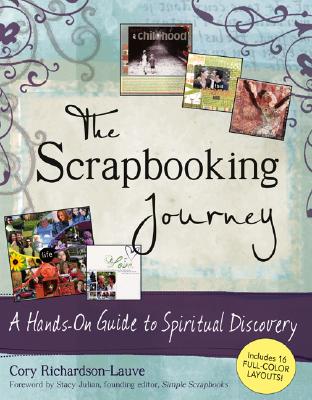 The Scrapbooking Journey: A Hands-on Guide to Spiritual Discovery
