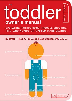 Toddler Owner's Manual: Perating Instructions, Trouble-Shooting Tips, and Advice on System Maintenance