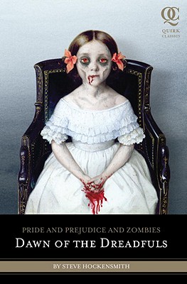 Image for Pride and Prejudice and Zombies: Dawn of the Dreadfuls (Pride and Prej. and Zombies)