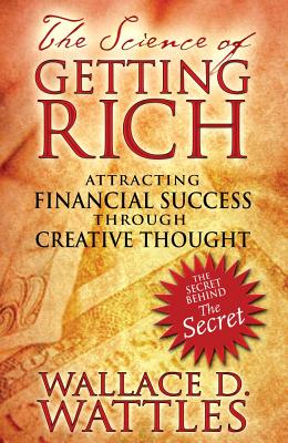 The Science of Getting Rich: Attracting Financial Success through Creative Thought Image for The Science of Getting Rich: Attracting Financial Success through Creative Thought