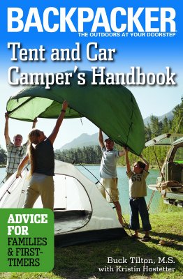 Tent and Car Camper's Handbook: Advice for Families & First-Timers (Backpacker Magazine)