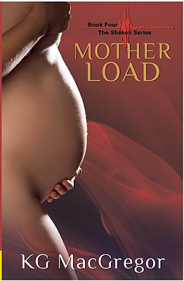 Image for MOTHER LOAD (THE SHAKER SERIES BOOK FOUR) MOTHER LOAD (THE SHAKER SERIES BOOK FOUR)