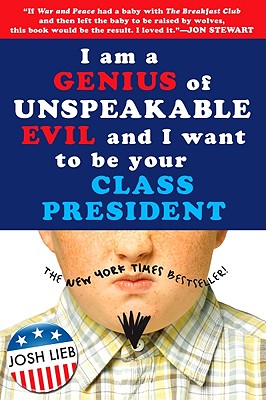 I Am a Genius of Unspeakable Evil and I Want to Be Your Class President