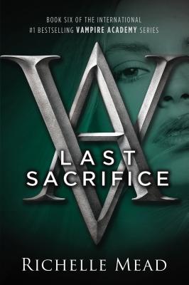 6 Last Sacrifice (Vampire Academy)