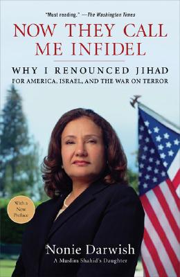 Image for Now They Call Me Infidel: Why I Renounced Jihad for America, Israel, and the War on Terror