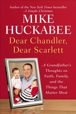 Dear Chandler: A Grandfather's Advice