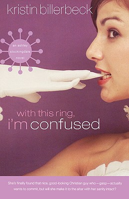 Image for With This Ring, I'm Confused (Ashley Stockingdale Series #2)