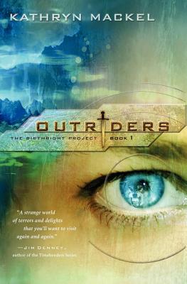 Outriders (The Birthright Project, Book 1)