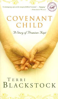 Covenant Child (Women of Faith Fiction)