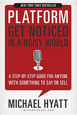 Image for Platform: Get Noticed in a Noisy World