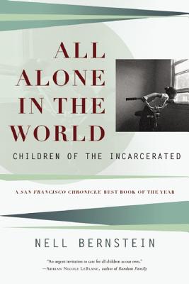 Image for All Alone in the World: Children of the Incarcerated