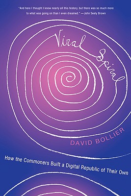 Viral Spiral: How the Commoners Built a Digital Republic of Their Own