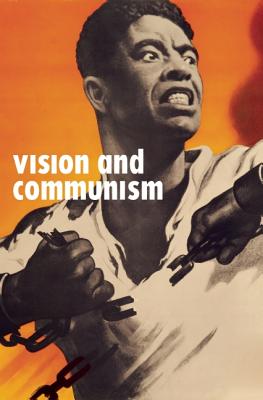 Vision and Communism: Viktor Koretsky and Dissident Public Visual Culture