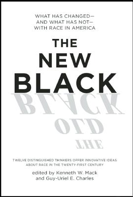The New Black: What Has Changed--and What Has Not--with Race in America