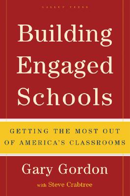 Building Engaged Schools: Getting the Most Out of America's Classrooms