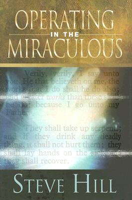 Operating in the Miraculous