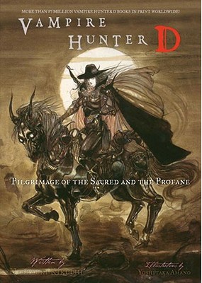 Vampire Hunter D Volume 6: Pilgrimage of the Sacred and the Profane