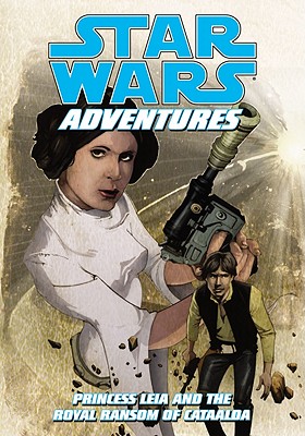 Image for Star Wars Adventures: Princess Leia And The Royal Ransom Star Wars Adventures: Princess Leia And The Royal Ransom