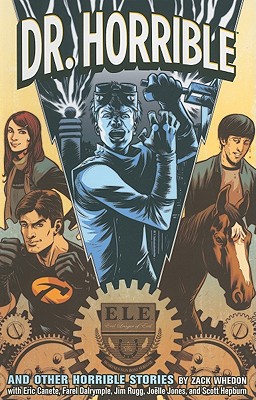 Dr. Horrible and Other Horrible Stories