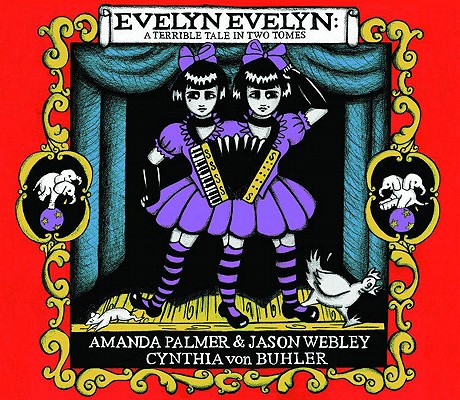 Evelyn Evelyn : A Tragic Tale in Two Tomes