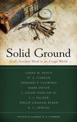 Solid Ground: The Inerrant Word of God in an Errant World (Best of Pcrt)