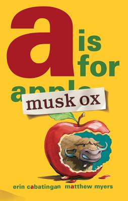 Image for A Is for Musk Ox (Musk Ox, 1) A Is for Musk Ox (Musk Ox, 1)