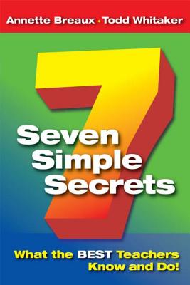 Image for Seven Simple Secrets: What the BEST Teachers Know and Do!