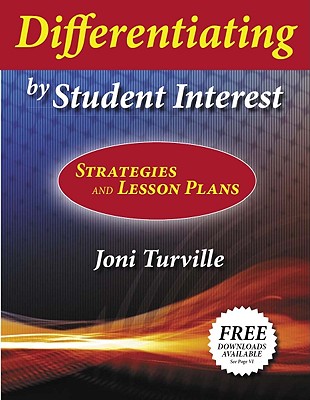 Differentiating by Student Interest: Practical Lessons and Strategies