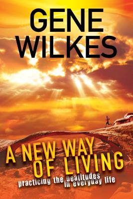 Image for A New Way of Living: Practicing the Beatitudes Every Day A New Way of Living: Practicing the Beatitudes Every Day