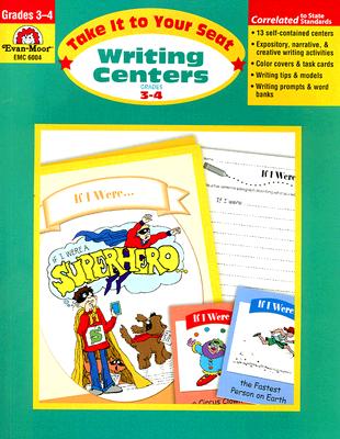 Take It to Your Seat Writing Centers, Grades 3-4
