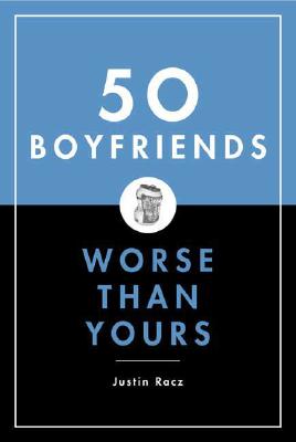 50 Boyfriends Worse Than Yours