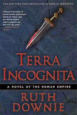Terra Incognita: A Novel of the Roman Empire (The Medicus Series, 2)