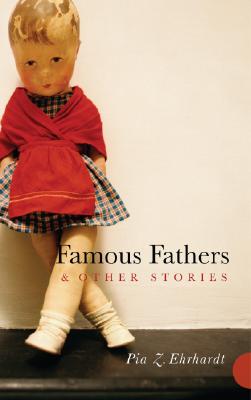 Famous Fathers & Other Stories