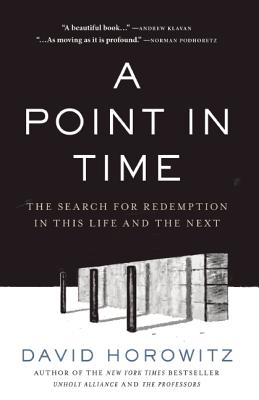 A Point in Time: The Search for Redemption in This Life and the Next