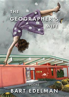 Image for GEOGRAPHER'S WIFE, THE POEMS