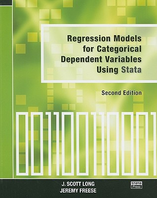 Regression Models for Categorical Dependent Variables Using Stata, Second Edition