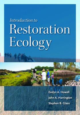 Introduction to Restoration Ecology (The Science and Practice of Ecological Restoration Series)