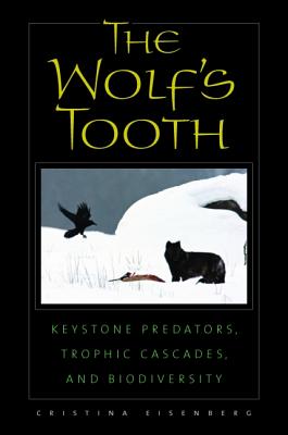 The Wolf's Tooth: Keystone Predators, Trophic Cascades, and Biodiversity