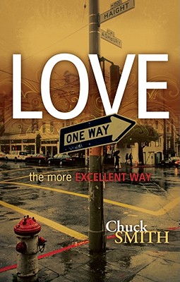 Image for Love: The More Excellent Way Love: The More Excellent Way