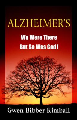 Image for Alzheimer's: We were there but so was God Alzheimer's: We were there but so was God