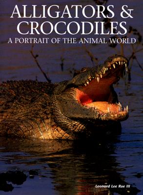 Alligators and Crocodiles: A Portrait of the Animal World