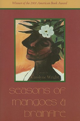 Seasons of Mangoes & Brainfire (A Lynx House Book)