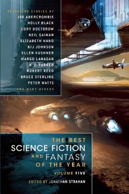 THE BEST SCIENCE FICTION AND FANTASY OF THE YEAR: VOLUME 5